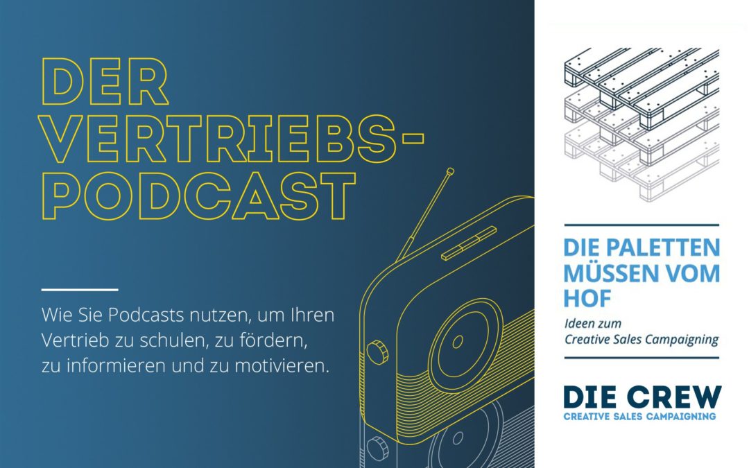 Mit Podcasts neue Impulse im Vertrieb setzen.